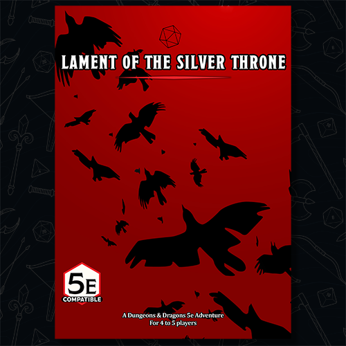 Lament of the Silver Throne - A D&D Adventure