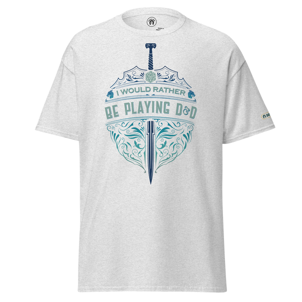 I'd Rather Be Playing D&D - classic tee