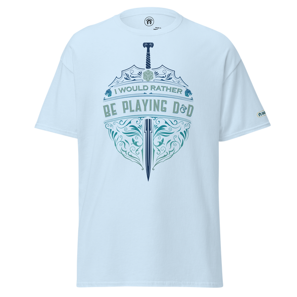 I'd Rather Be Playing D&D - classic tee