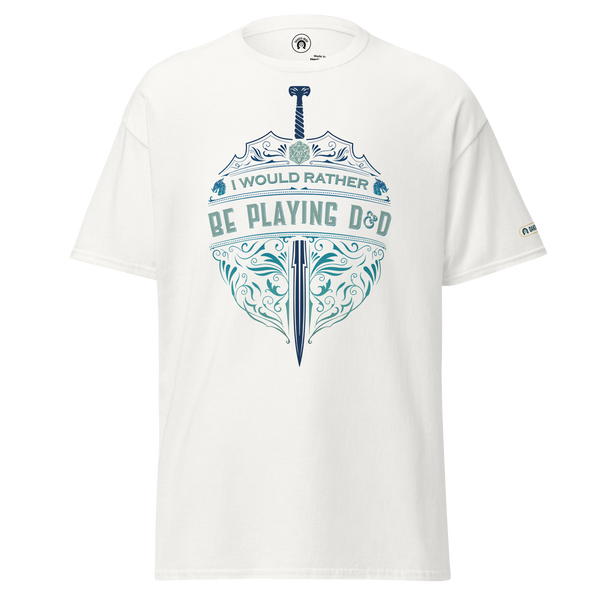 I'd Rather Be Playing D&D - classic tee